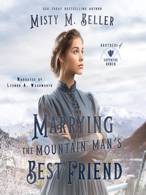 Title details for Marrying the Mountain Man's Best Friend by Misty M. Beller - Available